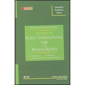 Kamal Publishers Lawmann Academic Series Lectures on Public International law & Human Rights for B.S.L & L.L.B by Adv. Suryakant Mahadeo Gujar 
